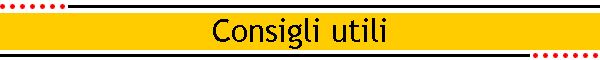 Consigli utili